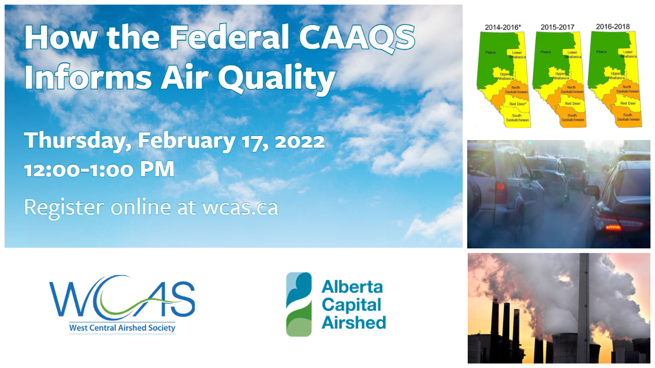 How the federal CAAQS informs Air Quality - Feb 17, 2022 12:00-1:00 PM